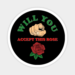 Will you accept this rose, The bachelor, bachelor, rose, bachelorette, chris harrison, bachelor in paradise, the bachelorette, abc, reality tv, funny, love, tv, hannah, bachelor nation, bip, beast, Magnet